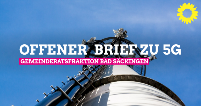 Offener Brief der Gemeinderatsfraktion Bad Säckingen zu 5G